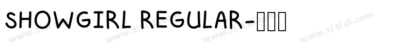 SHOWGIRL REGULAR字体转换 SHOWGIRL REGULAR字体转换